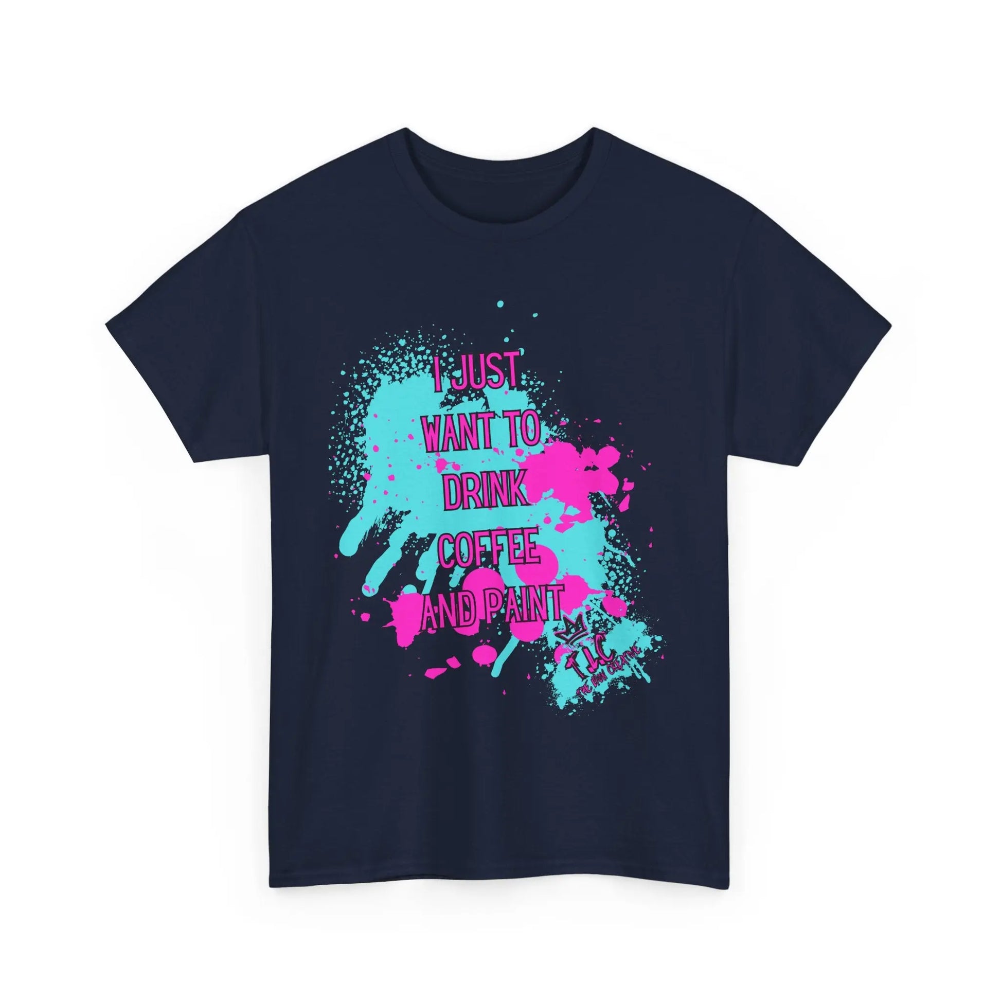 Navy blue "I Just Want to Drink Coffee T-shirt," featuring vibrant splashes of teal and pink paint, is made from 100% cotton for a comfortable, classic fit.