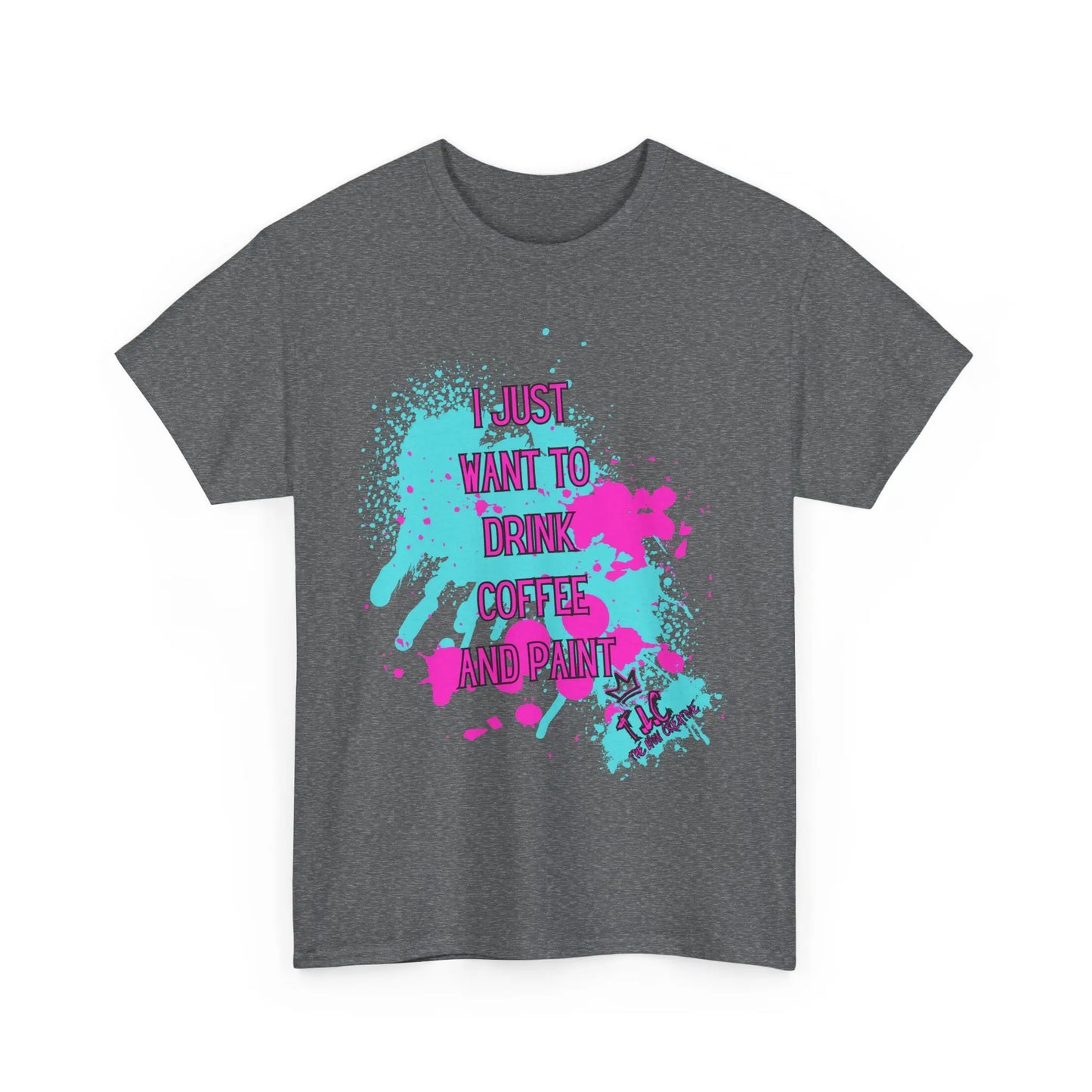 The "I Just Want to Drink Coffee" T-shirt is made from 100% cotton in gray, showcasing a vibrant splatter design in turquoise and pink. It features a classic fit with the message, "I just want to drink coffee and paint.