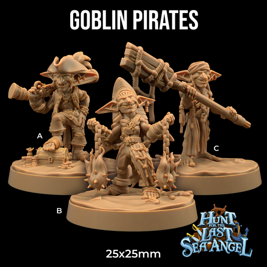 Three detailed goblin pirate miniatures labeled A, B, and C stand on bases with the text "GOBLIN PIRATES" above them. Perfect for Dungeons and Dragons campaigns, they hold various pirate-themed items and wear distinctive pirate attire. "Hunt for the Last Sea Angel," "25x25mm," and "Goblin Pirates - The Dragon Trappers Lodge - 3d Print" are shown at the bottom.